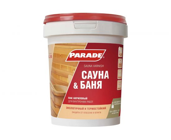 Лак для саун акриловый PARADE L30 Сауна & Баня п/мат 0,9 л Россия 90003239880 